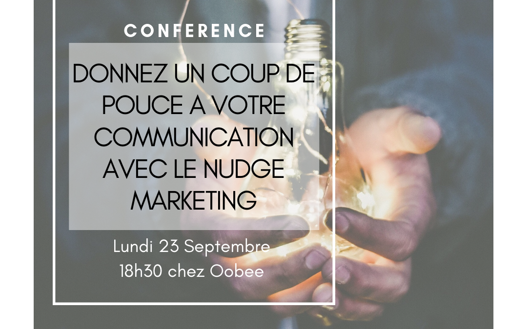 23/09/10 – Conférence – Le Nudge Marketing – Réservez vos places !